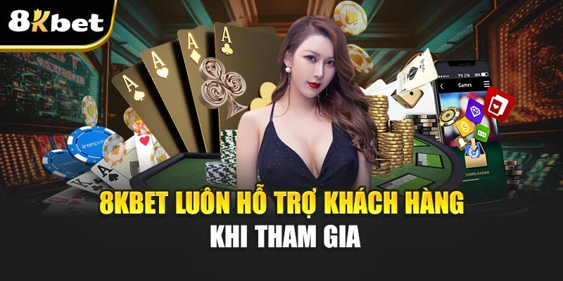 8KBET - Giới Thiệu Thương Hiệu Cá Cược Đình Đám Uy Tín 6 8KBET luôn hỗ trợ khách hàng khi tham gia