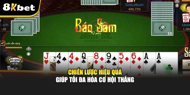 Sâm Lốc – Chiến Lược Nâng Cao Trải Nghiệm Tại 8kbet 4 Chiến lược hiệu quả giúp tối đa hóa cơ hội thắng