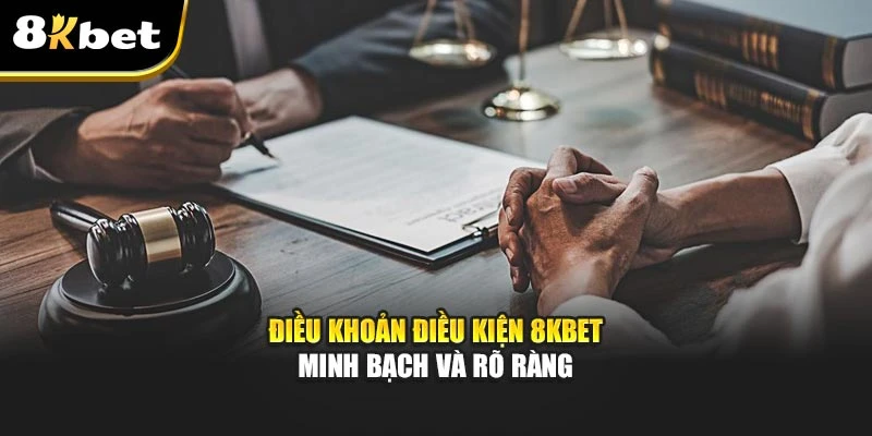 Điều Khoản Điều Kiện 8kbet Minh Bạch Và Rõ Ràng 1 Điều Khoản Điều Kiện 8kbet Minh Bạch Và Rõ Ràng