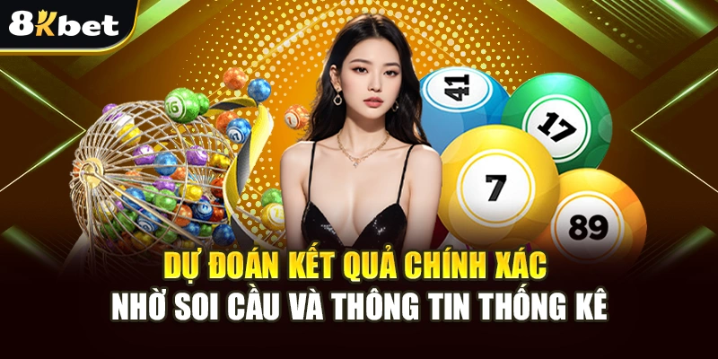 Dự đoán kết quả chính xác nhờ soi cầu và thông tin thống kê
