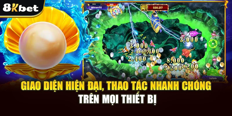Game Bắn Cá Đổi Thưởng 8kbet – Săn Kho Báu Và Nhận Quà Khủng 4 Giao diện hiện đại, thao tác nhanh chóng trên mọi thiết bị
